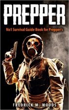 PREPPER: No1 Survival Guide Book for Prepper's